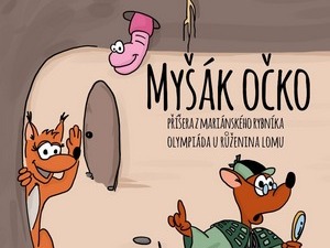 Myšák Očko – nejen detektivka pro děti