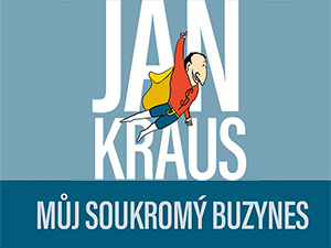 Vyhrajte netradiční pohled Jana Krause na byznys