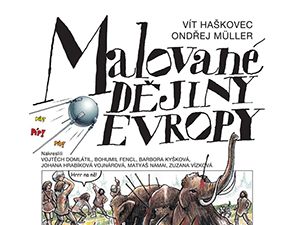 Získejte zábavně a hravě zpracované dějiny Evropy