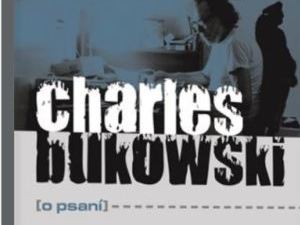 Jak se Bukowski propil k dokonalosti