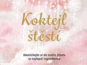 Zasoutěžte si o návod na přípravu koktejlu štěstí