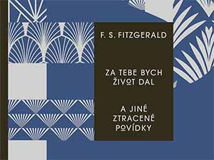 Získejte soubor dosud nevydaných Fitzgeraldových povídek