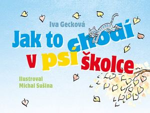 Ukázka z knihy Jak to chodí v psí školce