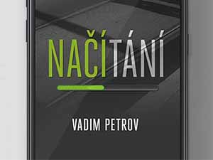 Ukázka z knihy Načítání (Vadim Petrov)