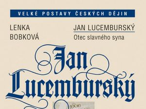 Příběh Jana Lucemburského