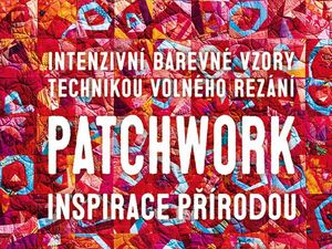 Přírodní inspirace pro patchwork