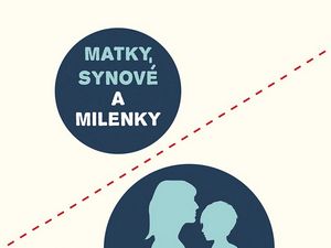 Jak vztah s matkou ovlivňuje další vztahy