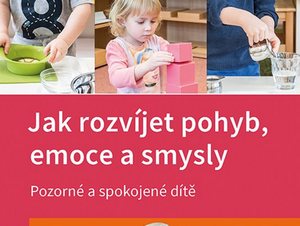 Ukázka z knihy Jak rozvíjet pohyb, emoce a smysly (Petra Poláková)