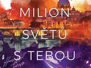 Milion vesmírů, jeden osud