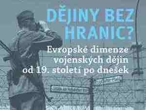 Evropské dimenze vojenských dějin od 19. století po dnešek