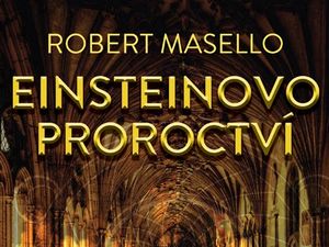 Ukázka z knihy Einsteinovo proroctví (Roberto Masello)