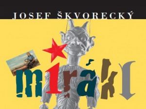 Škvoreckého román Mirákl v novém vydání