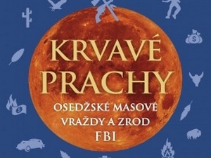 Recenzia: David Grann: Krvavé prachy (Osedžské masové vraždy a zrod FBI)