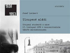 Utrpení vysokoškoláků v koncetračním táboře