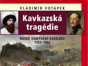 Dlouhé a těžké dobývání Kavkazu