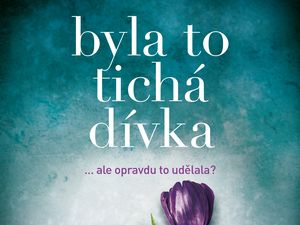 Ukázka z knihy Byla to tichá dívka (Michele Campbell)