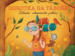Ukázka z knihy Dorotka na táboře (Petra Martišková)