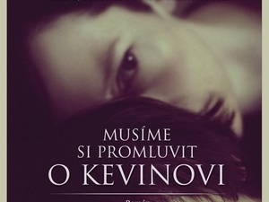 Ukázka z knihy Musíme si promluvit o Kevinovi (Lionel Shriverová)