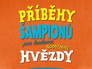 Vyhrajte inspirativní příběhy slavných sportovců