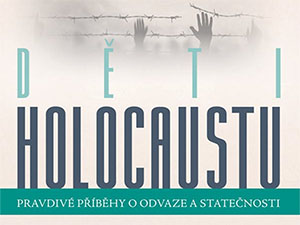 Zasoutěžte si o osudy dětí, které přežily holocaust