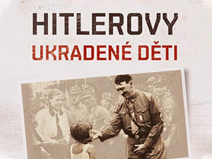 Zasoutěžte si o skutečný příběh jednoho z „Hitlerových dětí“