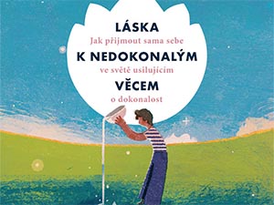 Zahrajte si o návod, jak mít rád sebe i své nedostatky
