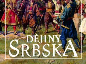 Poutavá historie Srbska