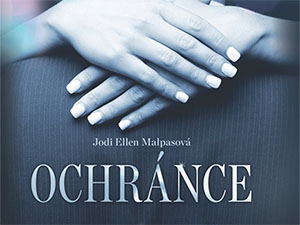 Ukázka z knihy Ochránce (Jodi Ellen Malpasová)