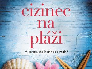 Ukázka z knihy Cizinec na pláži (Michele Campbell)
