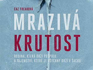 Ukázka z knihy Mrazivá krutost (Caz Frearová)