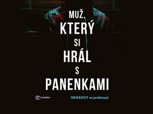 Kdo si hraje s panenkami, zlobí…