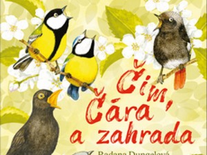 Ukázka z knihy Čim, Čára a zahrada (Radana Dungelová)