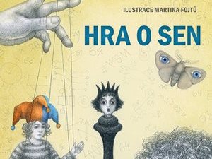 Ukázka z knihy Hra o sen (Pavlína Jurková, Jarmila Vlčková)