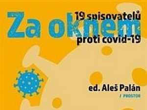 Ukázka z knihy Za oknem (ed. Aleš Palán)