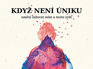 Vyhrajte návod, jak milovat sebe i okolní svět