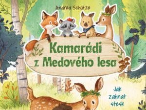 Kamarádi z Medového lesa v podání Jitky Molavcové