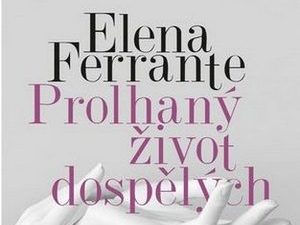 Ukázka z knihy Prolhaný život dospělých (Elena Ferrante)