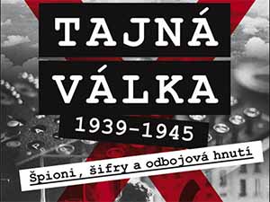 Vyhrajte publikaci o špionech a šifrách druhé světové války