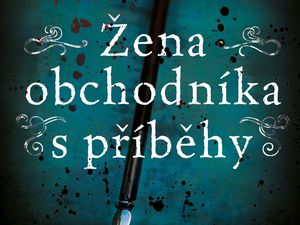 Ukázka z knihy Žena obchodníka s příběhy