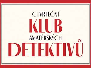 Zasoutěžte si o první skutečný případ pro klub amatérských detektivů