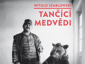 Všichni jsme tančícími medvědy