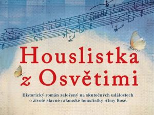 Alma Rosé – kapelnice z Osvětimi
