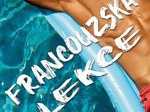 Život naruby na francouzské Riviéře