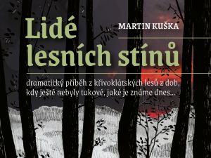 Recenze knihy Martina Kušky Lidé lesních stínů