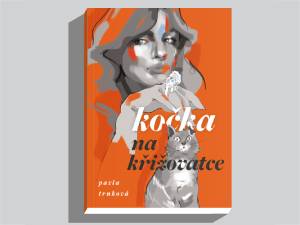 Ukázka z knihy Kočka na křižovatce (Pavla Trnková)