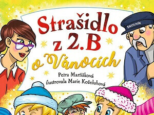 Ukázka z knihy Strašidlo z 2. B o Vánocích (Petra Martišková)