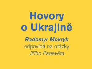 Moderní dějiny Ukrajiny bez mýtů a klišé