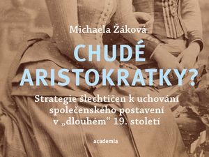 Jak si šlechtičny chtěly uchovat postavení
