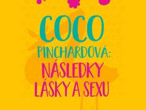 Vyhrajte další dávku životních kotrmelců Coco Pinchardové