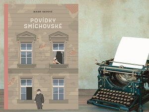 Ukázka z knihy Povídky smíchovské (Marie Rejfová)